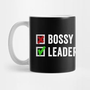 I'm Not Bossy I Have Leadership Skills Mug